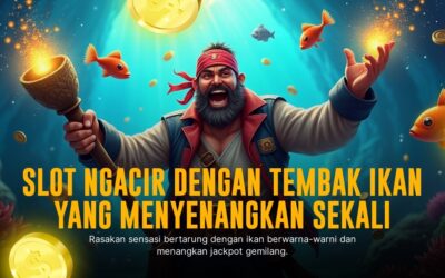 Tembak Ikan: Sensasi Menegangkan Dalam Dunia Game Arcade