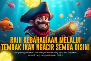 Tembak Ikan: Keseruan Arcade yang Mengasah Kecepatan dan Strategi